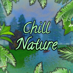 Chill Nature🌿