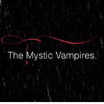 The Mystic Vampires.