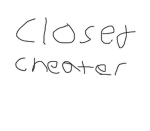 #closet cheater