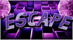 Escape..