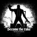 Become the rake remastered