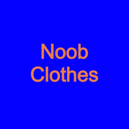 Noob Clothes