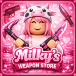Milkys Weapons Store