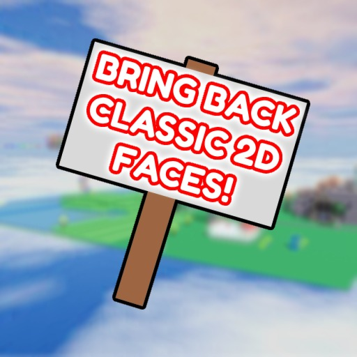 Bring Back Classic Faces Protest! (Dynamic Heads)