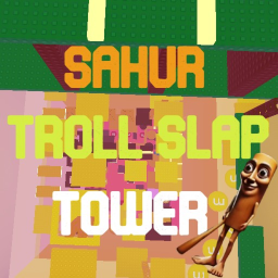 Sahur Troll Slap Tower