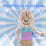 - Milky’s GFX Creations -