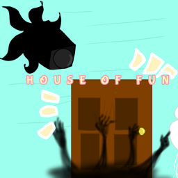 house of fun! (Unfinished)