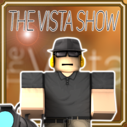 [Revived!] The Vista Talk Show