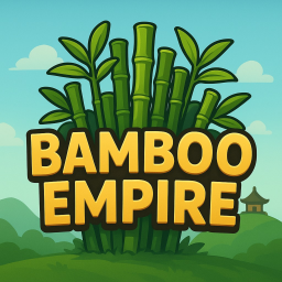 [NEW!😁]Bamboo Empire