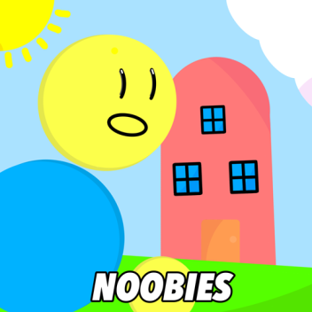 Noobies!