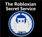 The Robloxian Secret Service [R.S.S]