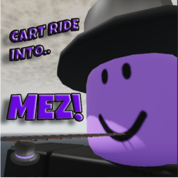 Cart Ride Into Mez! (easy)