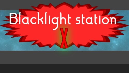 Blacklight station X