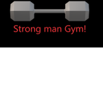 strong man gym!