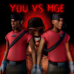 You vs MGE brother [WIP]