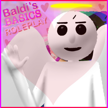 [VALENTINES] Baldi’s Basics Roleplay 