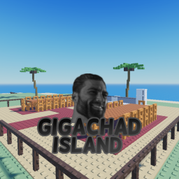 GigaChad Island