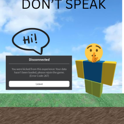 Don't speak or kicked!