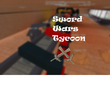 Sword Wars Tycoon