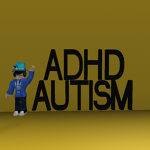 ADHD - Autism