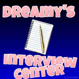 Dreamy's Interview Center!