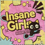 Insane Girls