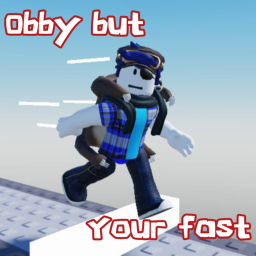 🏃💨Obby but your fast!