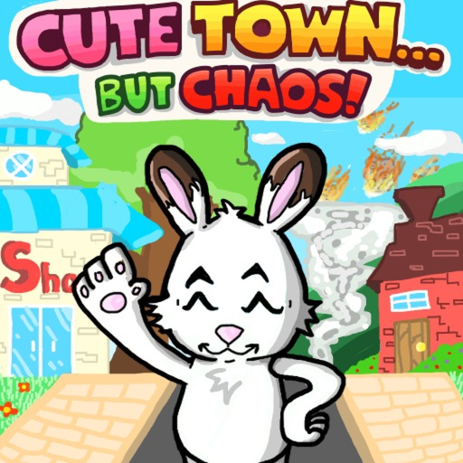 Cute Town But Chaos