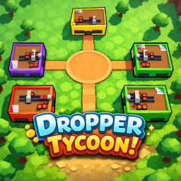 Dropper Tycoon!