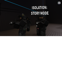 ISOLATION - STORY MODE [Demo Release]