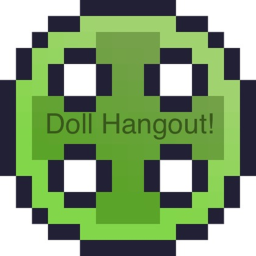 Doll Hangout (ENEMY DOLL BOSS SOON)