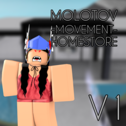 Molotov Movement Homestore [V1]