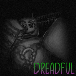 DREADFUL [IN DEVELOPMENT]