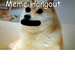 Meme Hangout!