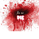 Lie or Die OFFICIAL group
