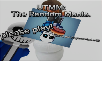 UT:MM: the badly made mania old