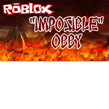 Thums up! IMPOSSIBLE OBBY!