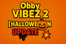[🎃] Obby VIBEZ 2 [NEW MOVES 💥]