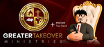 Greater Take Over Ministries| GTO