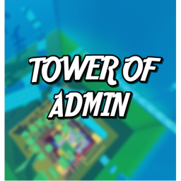[🌈] TOWER OF ADMIN