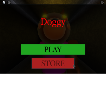 Doggy[DO NOT PLAY GAME NOT OUT!!!]