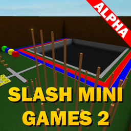 [ALPHA] Slash Mini Games 2