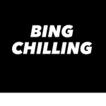 ~• bing chilling gang •~