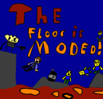 The Floor is moded