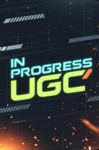 In Progess UGC