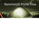 Xenomorph Prime Hive