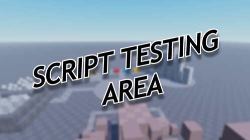 Script Testing Area