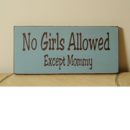 NO GIRL ALLOWED!!!!!!!!!!!