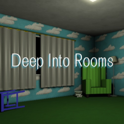 Deep into rooms