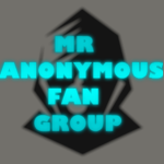 Mr Anonymous' Fan Group...